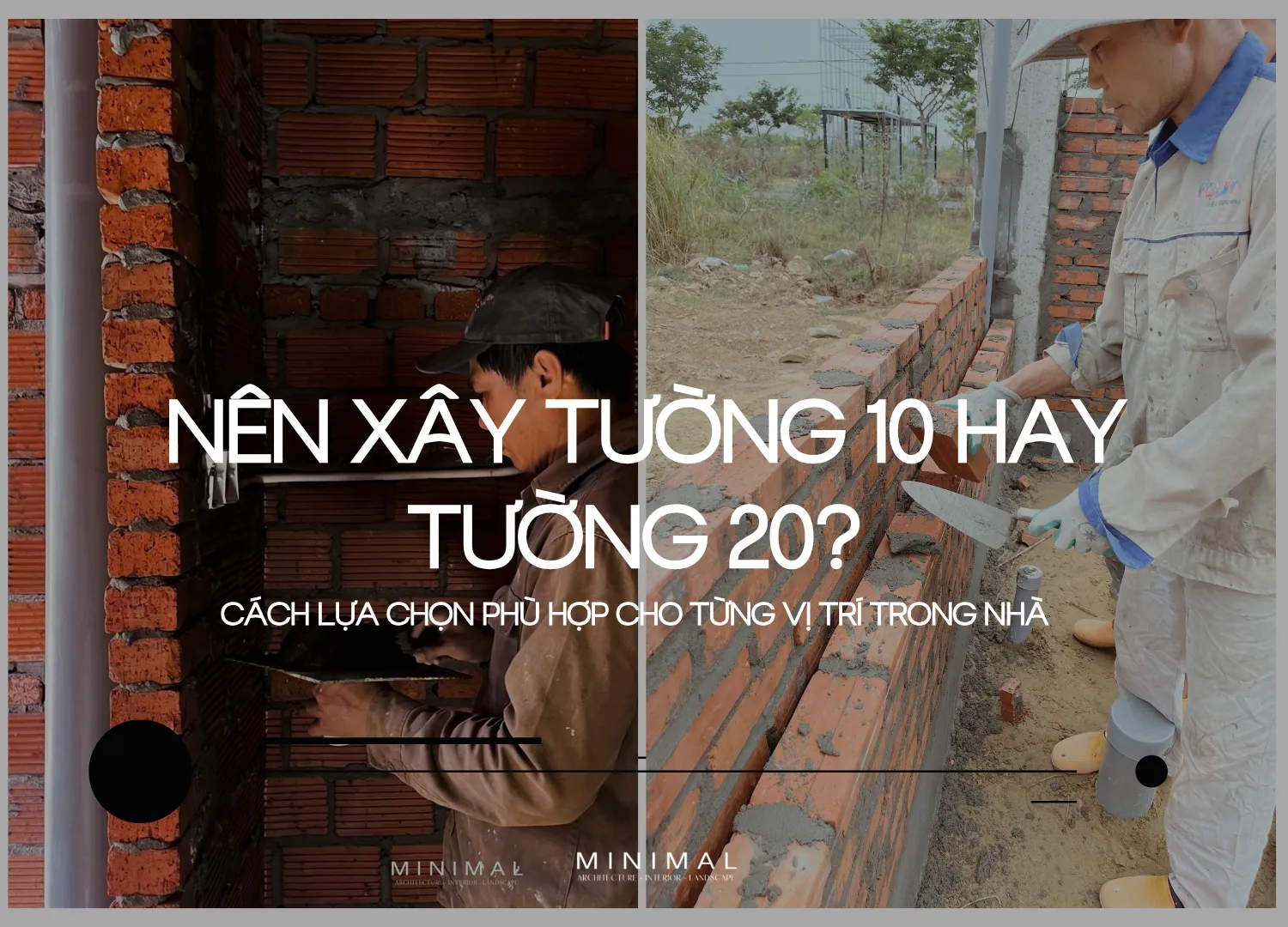 Nen xay tuong 10 hay tuong 20 cach lua chon phu hop cho tung vi tri trong nha